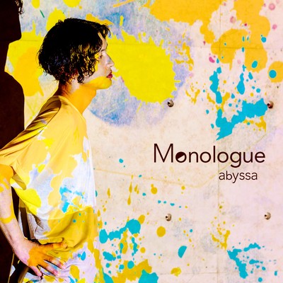 Monologue/abyssa