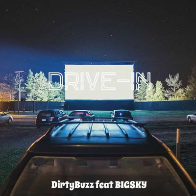シングル/DRIVE IN (feat. BIGSKY)/dirty buzz
