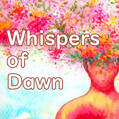 Whispers of Dawn/Aurora Whisper
