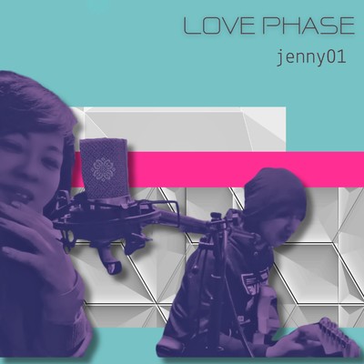 LOVE PHASE/jenny01