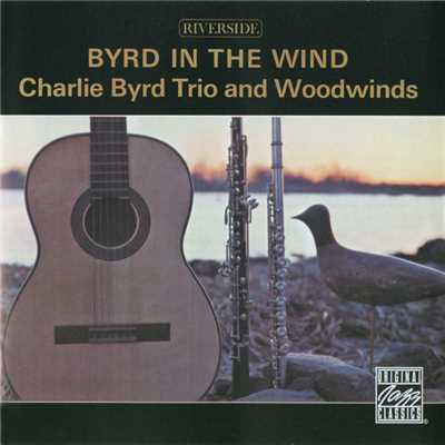 Byrd In The Wind/Charlie Byrd Trio & Woodwinds