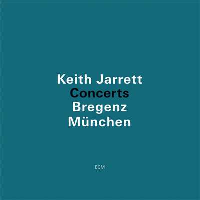 ブレゲンツ・コンサート/Keith Jarrett