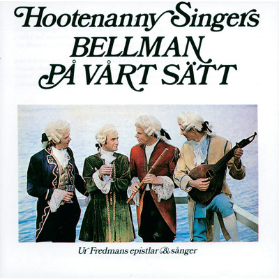 アルバム/Bellman pa vart satt/Hootenanny Singers