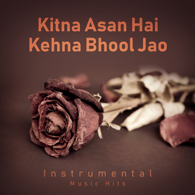 シングル/Kitna Asan Hai Kehna Bhool Jao (From ”Dostana” ／ Instrumental Music Hits)/Laxmikant Pyarelal／Shafaat Ali