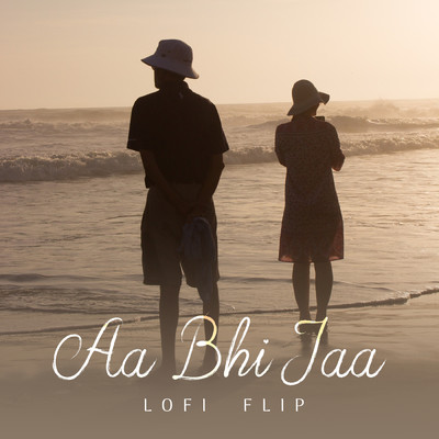 Aa Bhi Jaa (Lofi Flip)/Lucky Ali／Sunidhi Chauhan／DJ Nitish Gulyani