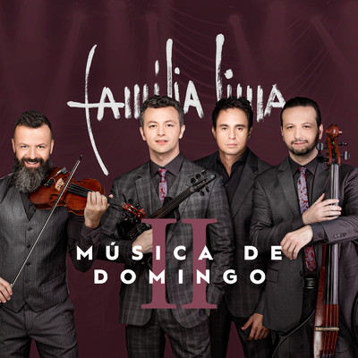 アルバム/Musica De Domingo II/Familia Lima
