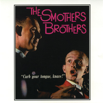 アルバム/Curb Your Tongue, Knave！/The Smothers Brothers
