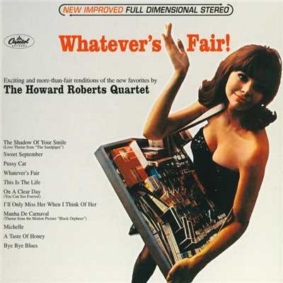 アルバム/Whatever's Fair/The Howard Roberts Quartet