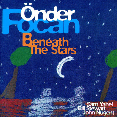 アルバム/Beneath The Stars/Onder Focan