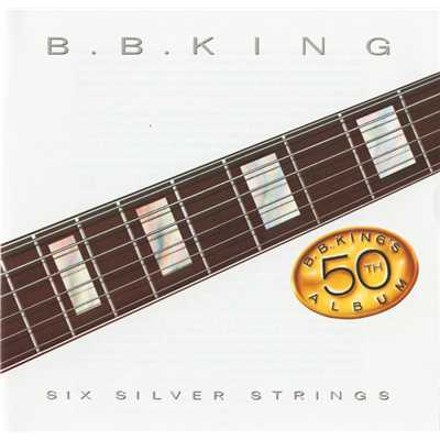 Six Silver Strings/B.B.キング
