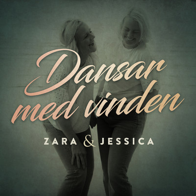 シングル/Dansar med vinden/Zara & Jessica