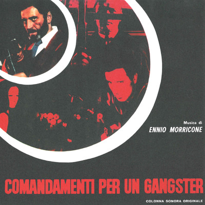アルバム/Comandamenti per un gangster (Original Motion Picture Soundtrack ／ Remastered 2020)/エンニオ・モリコーネ