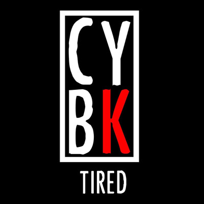 シングル/Tired/CYBK