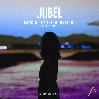 Dancing in the Moonlight (feat. NEIMY) [Nathan Dawe Remix]/Jubel