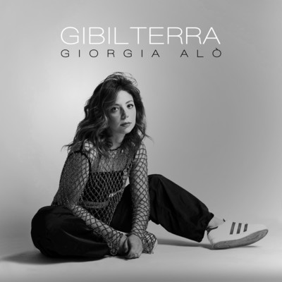 シングル/GIBILTERRA/Giorgia Alo