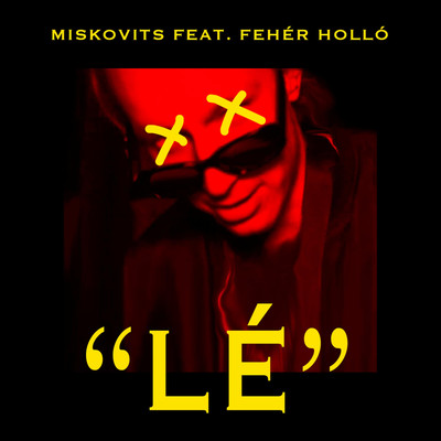 Le/Miskovits & Feher Hollo
