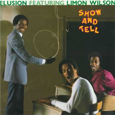 Show And Tell/Elusion