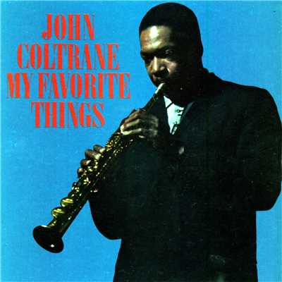 My Favorite Things/John Coltrane