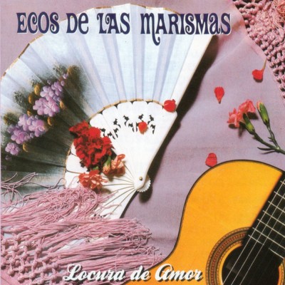 アルバム/Locura de amor/Ecos de las Marismas