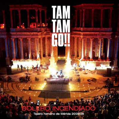 アルバム/Bolero Incendiado/Tam Tam Go