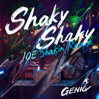 着うた®/Shaky Shaky (JOE Shakin' Remix)/GENIC