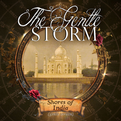 Shores of India (Gentle Version)/The Gentle Storm