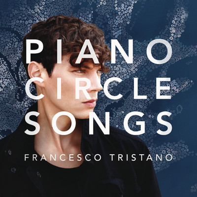 Piano Circle Songs/Francesco Tristano