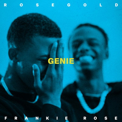 Genie (Explicit) feat.Frankie Rose/rosegold
