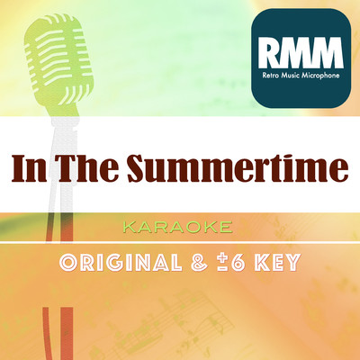 In The Summertime : Key-4 (Karaoke)/Retro Music Microphone