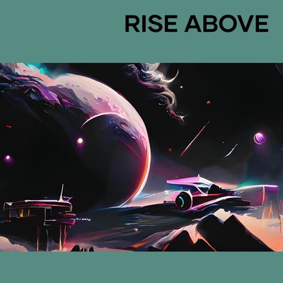 シングル/Rise Above/SAIPHX