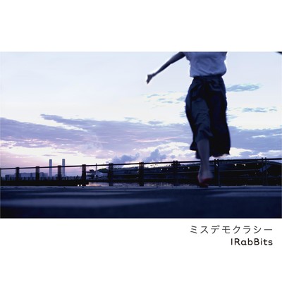 アルバム/ミスデモクラシー/IRabBits