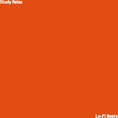 アルバム/Study Relax/Lo-Fi Beats, Lo-Fi Cafe & Instrumental Study