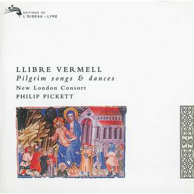 Anonymous: Llibre Vermell of Montserrat-Pilgrim Songs and Dances (1399) - 星よ、陽の光のように輝いて/ニュー・ロンドン・コンソート／フィリップ・ピケット