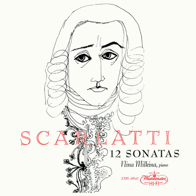 アルバム/Scarlatti: 12 Sonatas/Nina Milkina