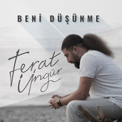 アルバム/Beni Dusunme/Ferat Ungur