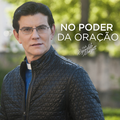 アルバム/No Poder Da Oracao/Padre Reginaldo Manzotti