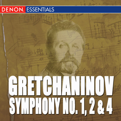 Gretchaninov: Symphony Nos. 1, 2 & 4/Various Artists
