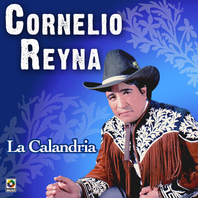 Cielo/Cornelio Reyna