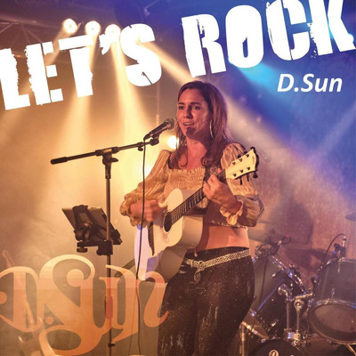シングル/Let`s Rock/D.Sun
