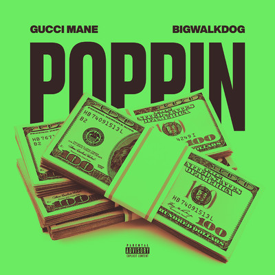 シングル/Poppin/Gucci Mane & BigWalkDog