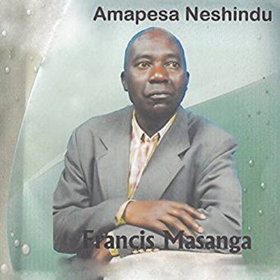 アルバム/Amapesa Neshindu/Francis Masanga