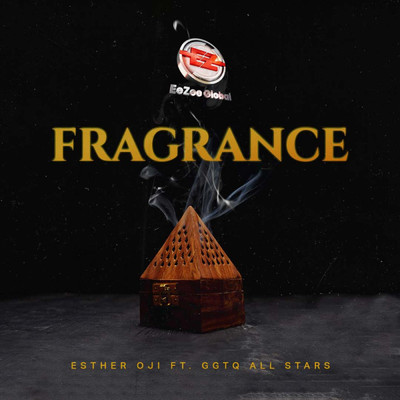 シングル/Fragrance (feat. GGTQ All Stars)/Esther Oji