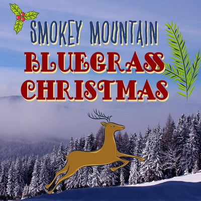 Smokey Mountain Bluegrass Christmas/Bluegrass Christmas Jamboree