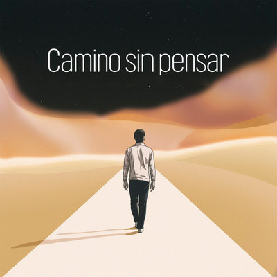 Camino sin pensar/Hordan Recor