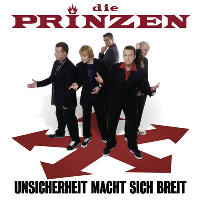 アルバム/Unsicherheit macht sich breit/Die Prinzen
