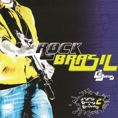 アルバム/Rock Brasil - 25 anos singles, remixes e raridades - Volume 02/Varios Artistas