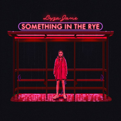 Something in the Rye/Lyza Jane