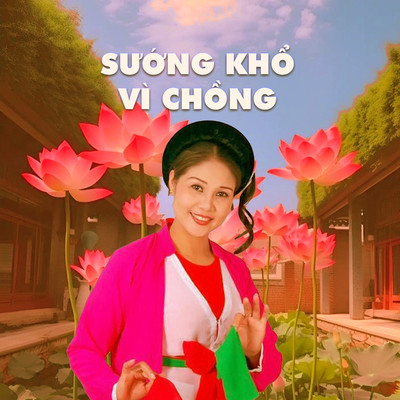 Suong Kho Vi Chong/NSND Thanh Ngoan