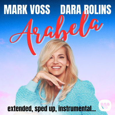 シングル/Arabela (Sped Up)/Mark Voss & Dara Rolins