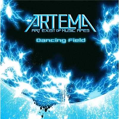 シングル/Dancing Field/ARTEMA